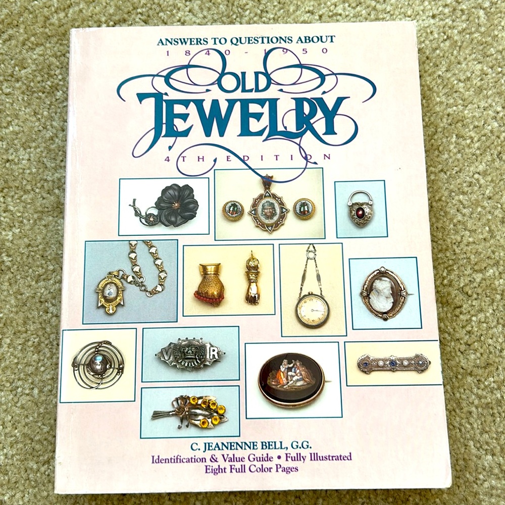 Old Jewelry 4th Edition w/Answers to Questions about antique jewelry 1840 - 1950